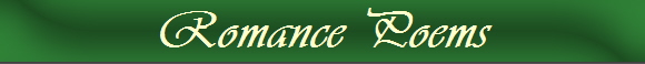 Romance Poems